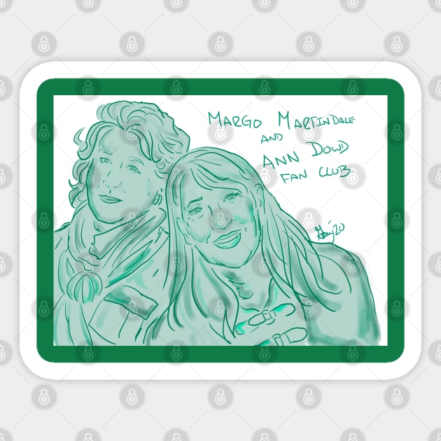 Margo Martindale and Ann Dowd Fan Club! Sticker by The Miseducation of David and Gary